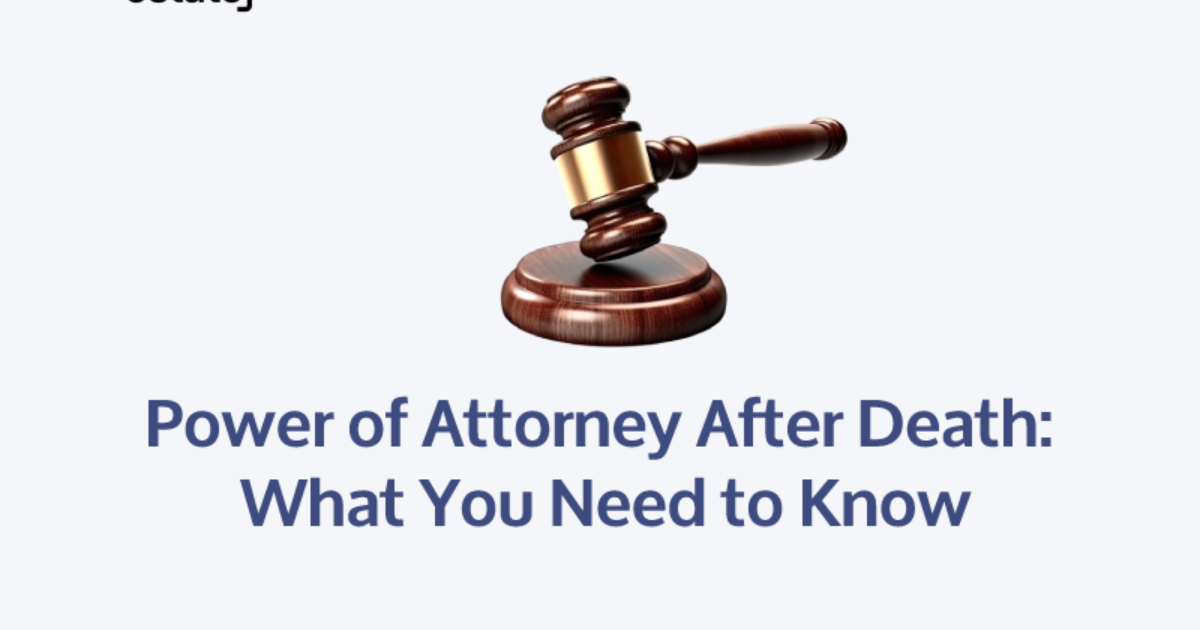 Power Of Attorney After Death What You Need To Know   Power Of Attorney After Death  What You Need To Know 