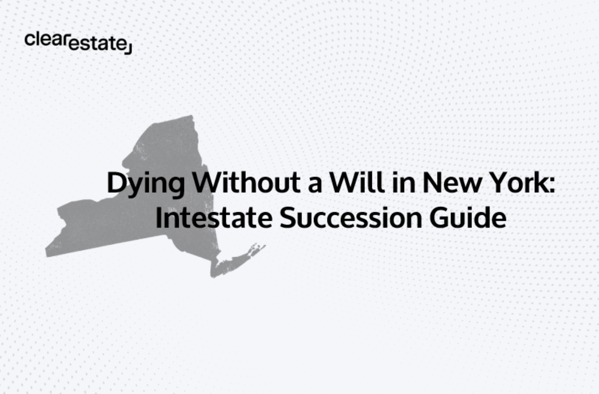 Dying Without a Will in New York Intestate Succession Guide